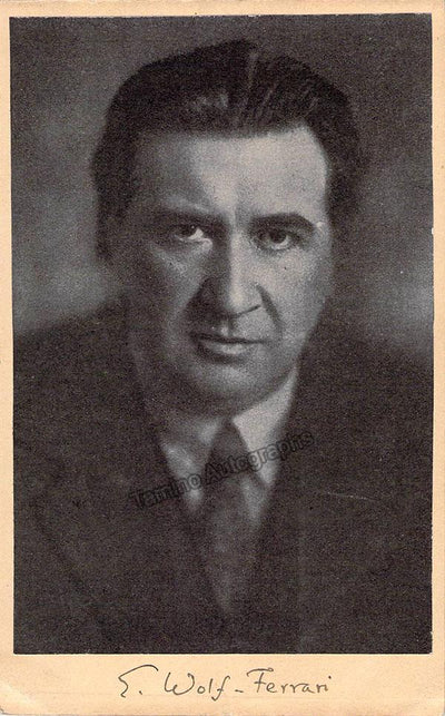 Wolf-Ferrari, Ermanno - Autograph Music Quote Signed & Signed Photo